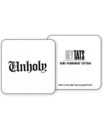 Unholy – Semi Permanent Tattoo