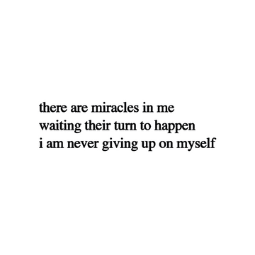 There are Miracles – Semi Permanent Tattoo