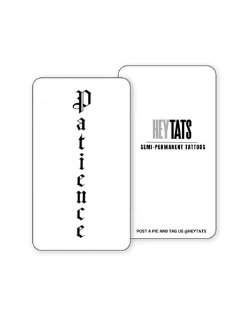 Patience - Semi Permanent Tattoos